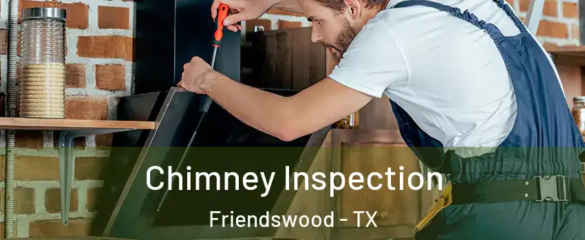  Chimney Inspection Friendswood - TX