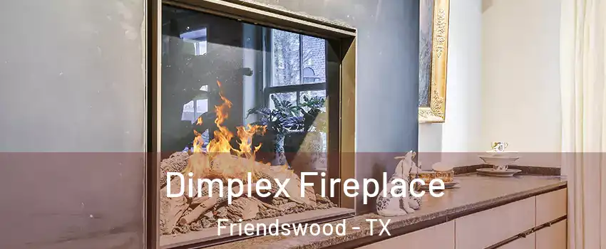  Dimplex Fireplace Friendswood - TX